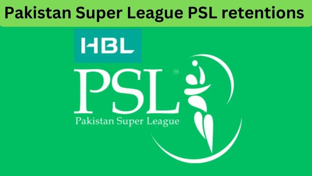 Pakistan Super League PSL retentions 